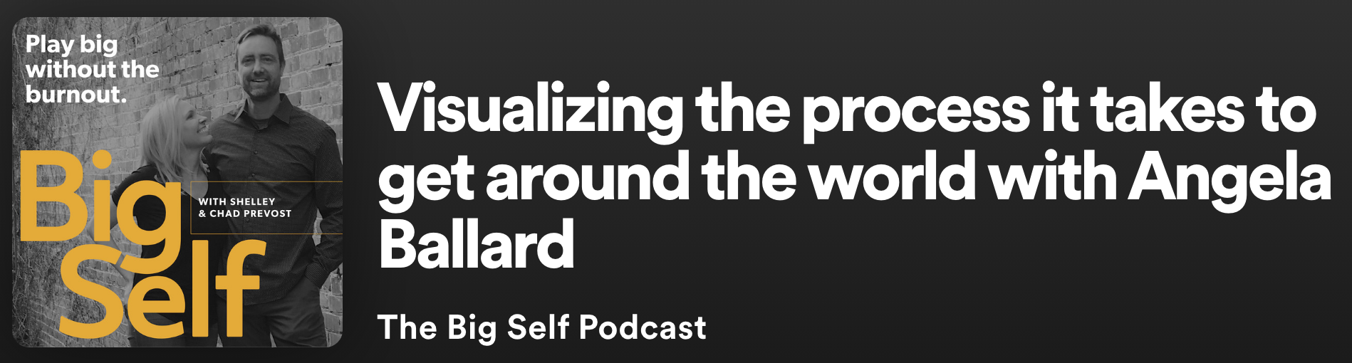 Angela Talks Travel on the Big Self Society Podcast