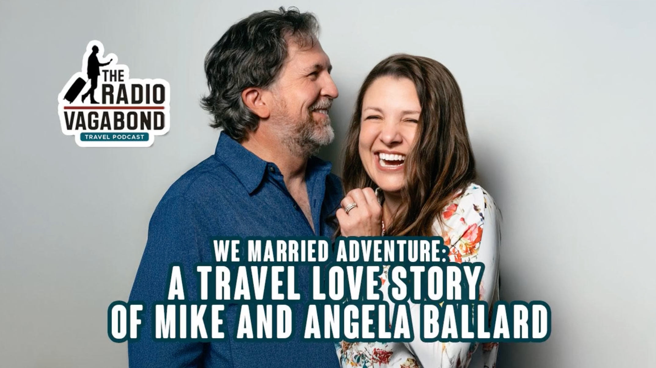 Michael and Angela Featured on The Radio Vagabond Podcast